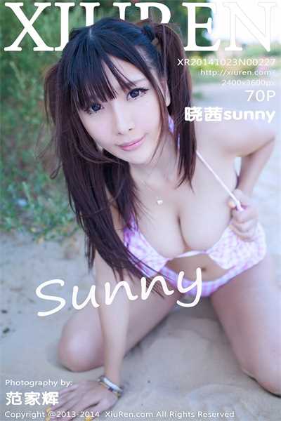 [XiuRen秀人网] 2014.10.23 No.227 晓茜sunny [70P/272MB]