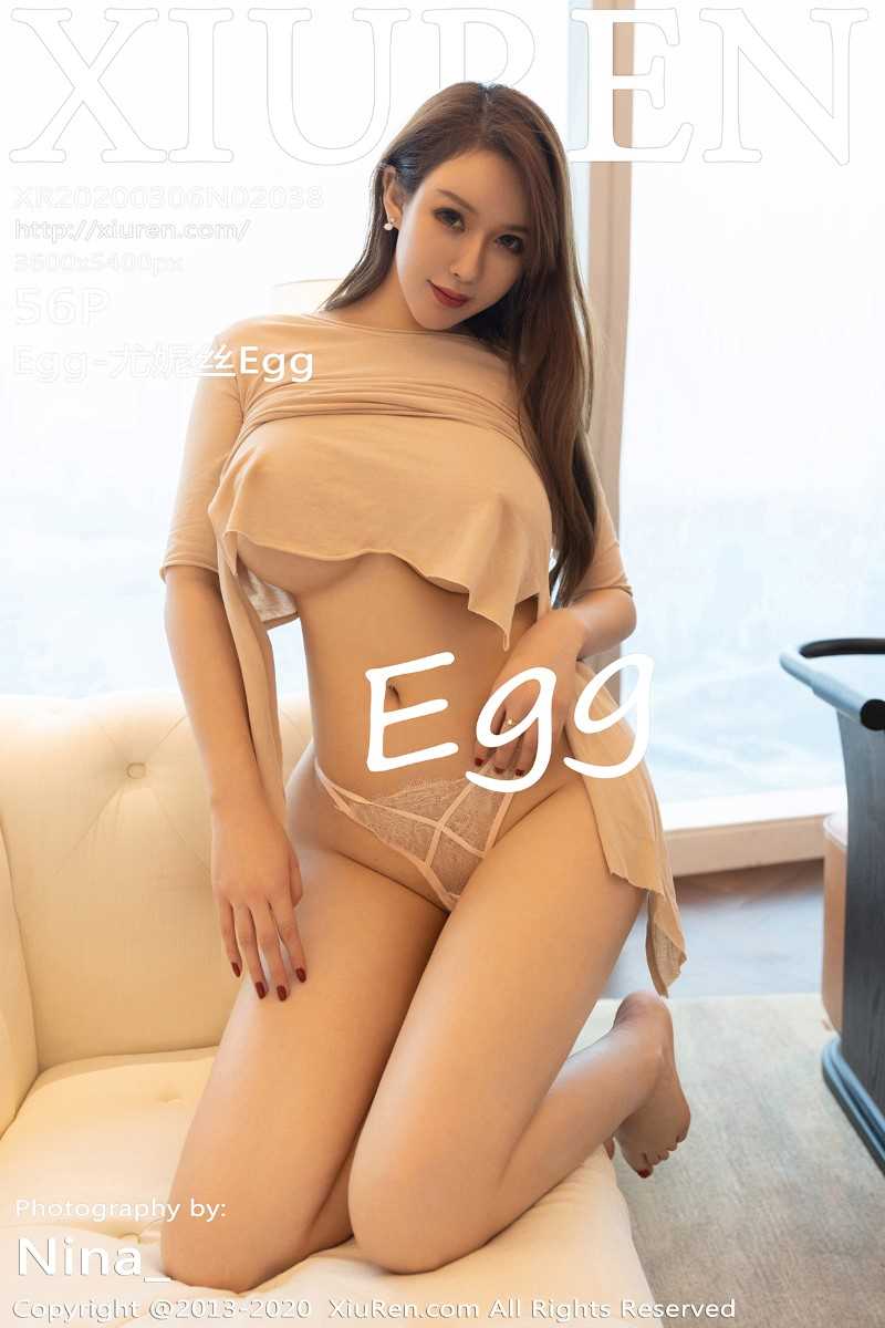 [XIUREN秀人网] 2020.03.06 No.2038 Egg-尤妮丝Egg [57P/144MB]