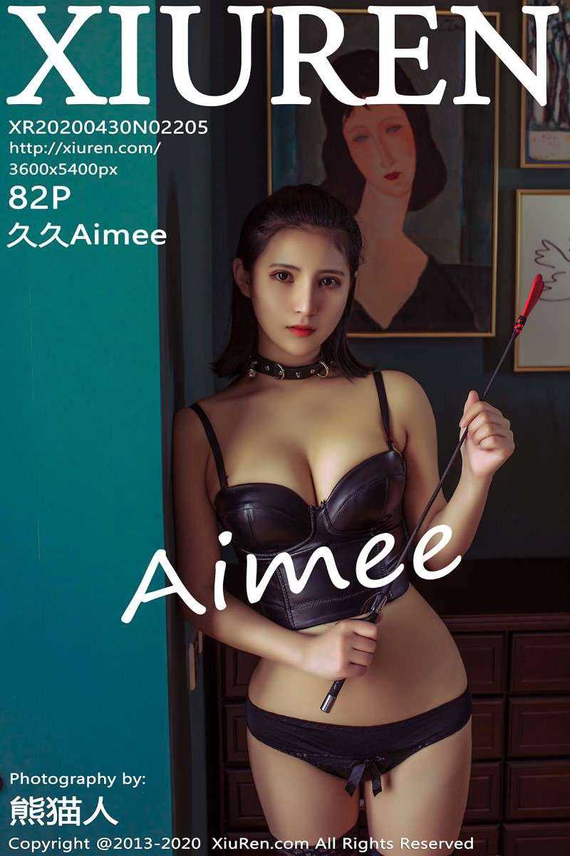 [XIUREN秀人网] 2020.04.30 No.2205 久久Aimee [83P/255MB]