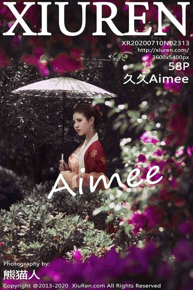 [XIUREN秀人网] 2020.07.10 No.2313 久久Aimee [59P/159MB]