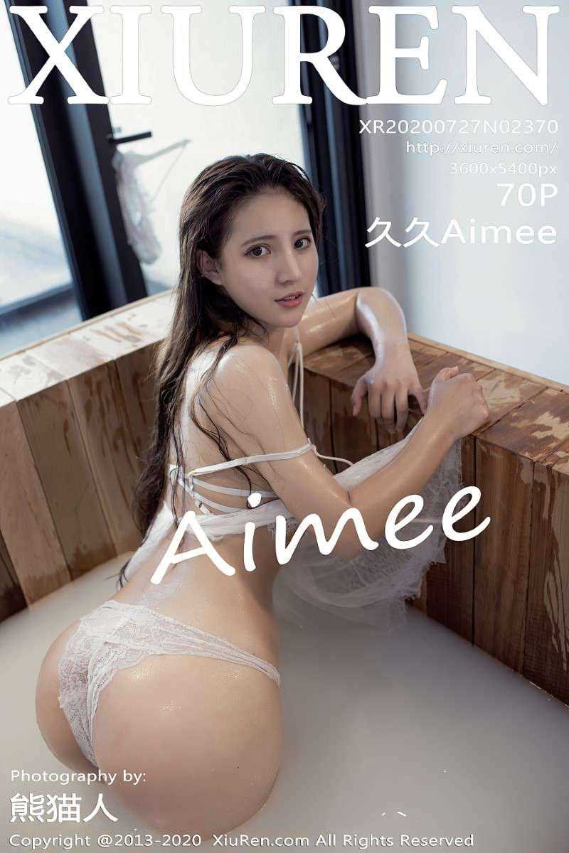 [XIUREN秀人网] 2020.07.27 No.2370 久久Aimee [71P/714MB]