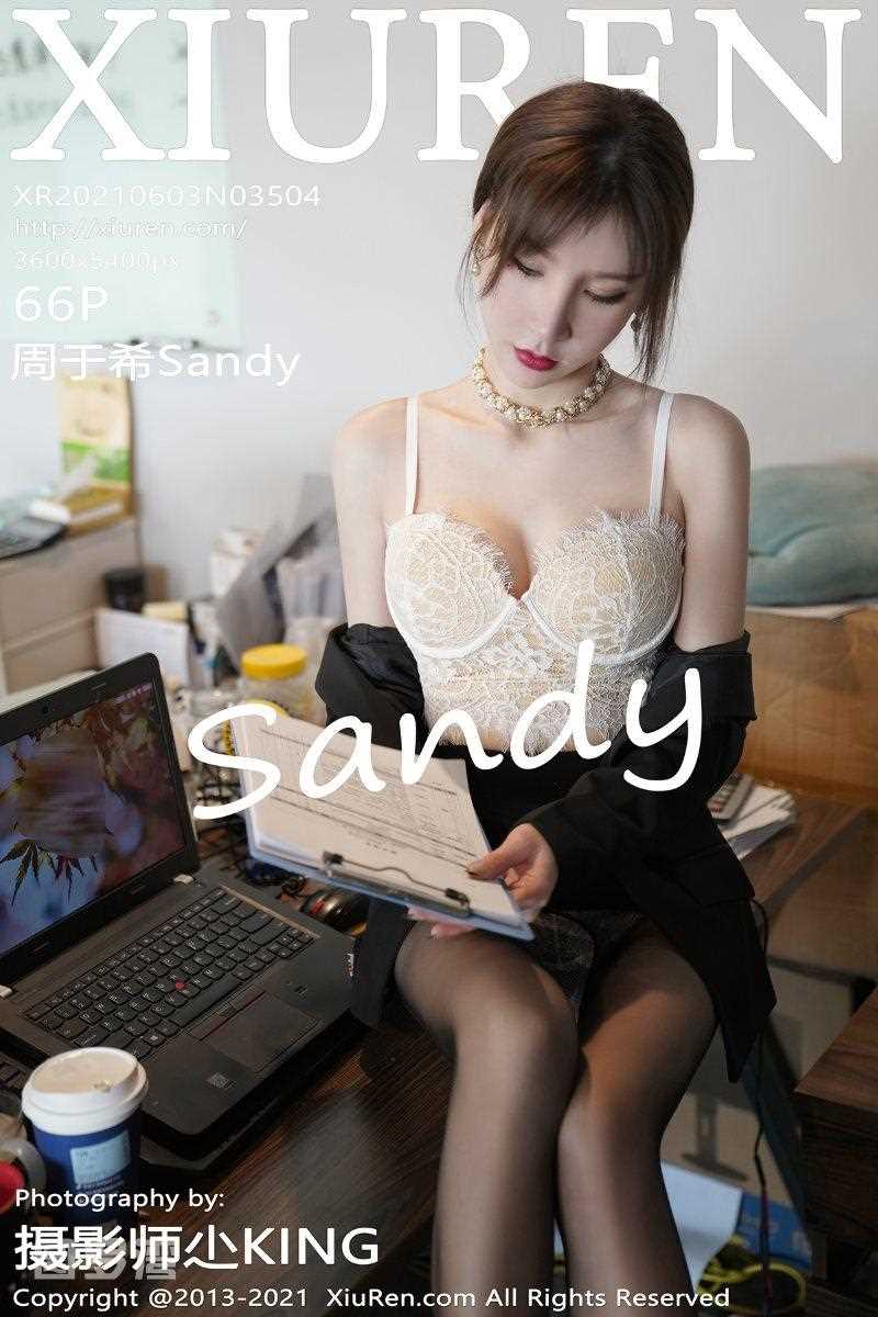 [XIUREN秀人网] 2021.06.03 No.3504 周于希Sandy [67P/567MB]