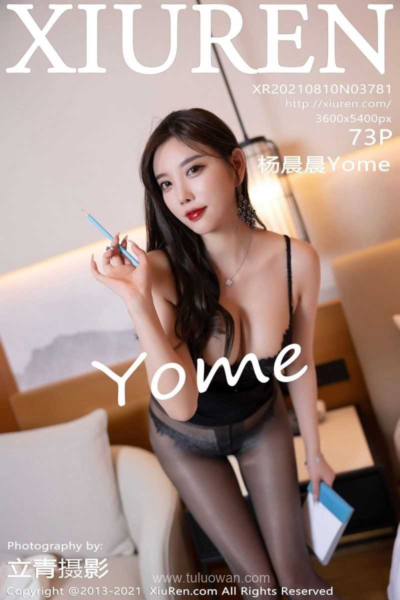 [XIUREN秀人网] 2021.08.10 No.3781 杨晨晨Yome [74P/794MB]