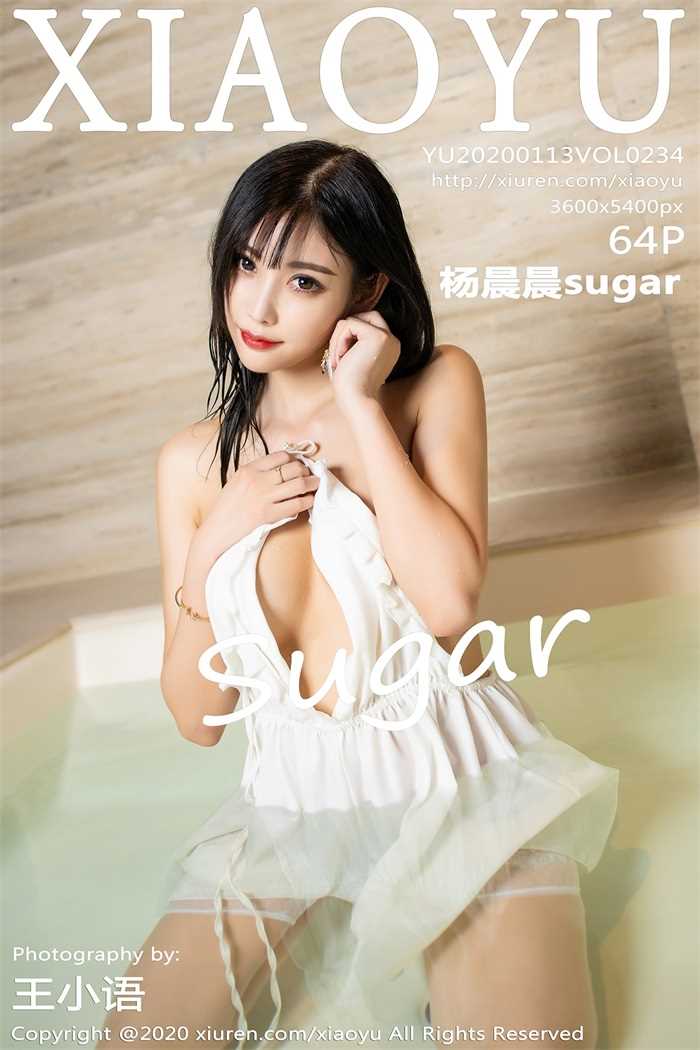 [XIAOYU语画界] 2020.01.13 VOL.234 杨晨晨sugar [65P/130MB]