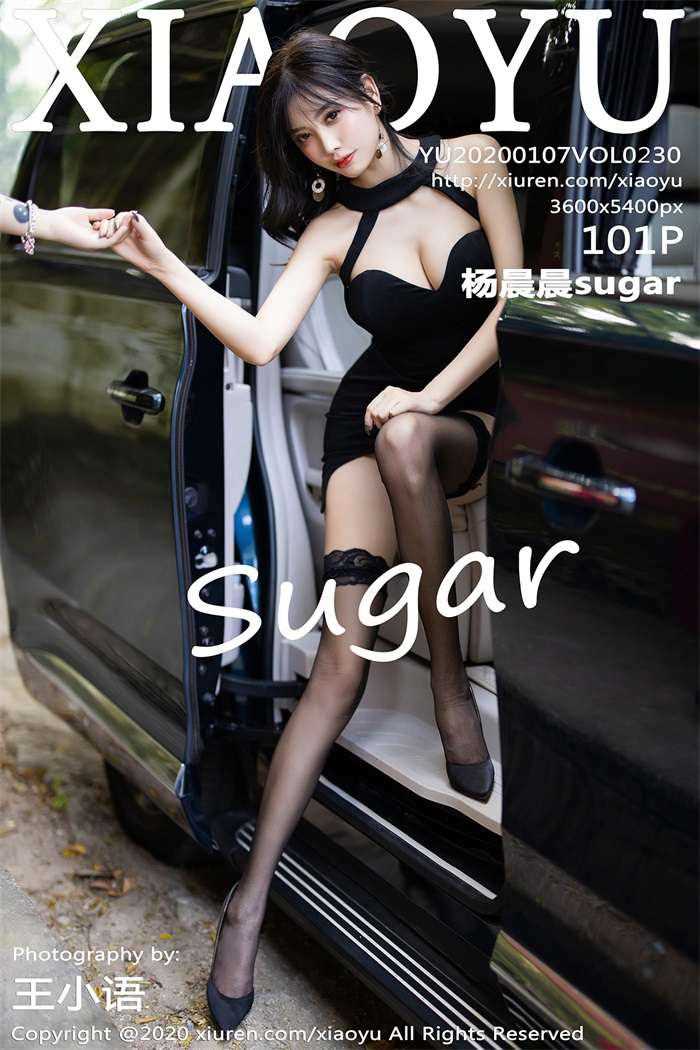 [XIAOYU语画界] 2020.01.07 VOL.230 杨晨晨sugar [102P/282MB]