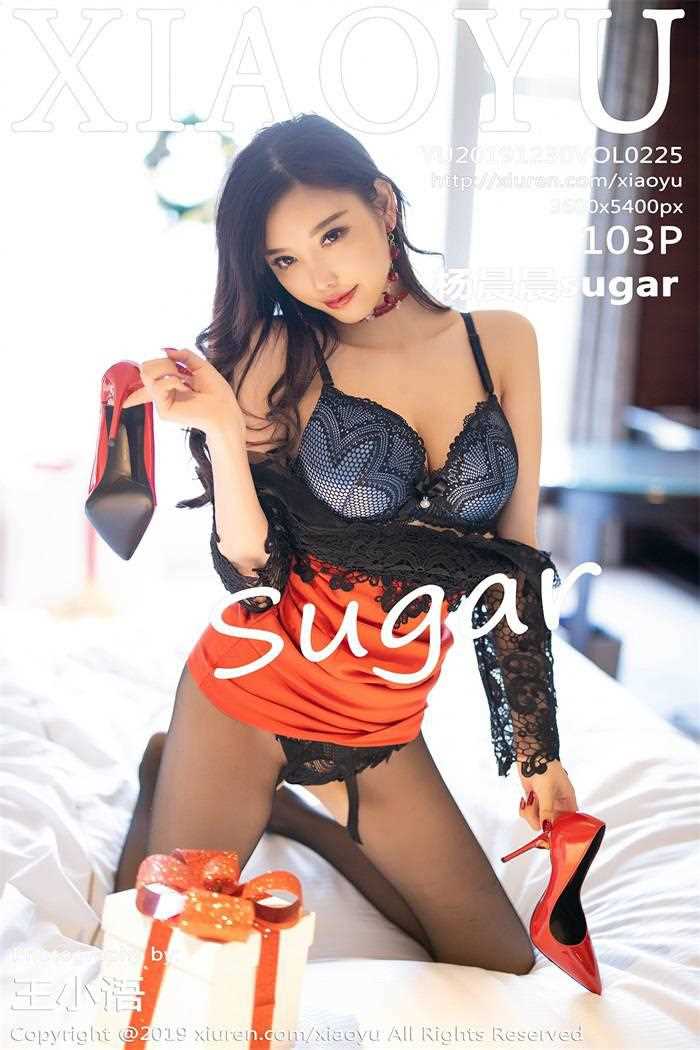 [XIAOYU语画界] 2019.12.30 VOL.225 杨晨晨sugar [104P/220MB]