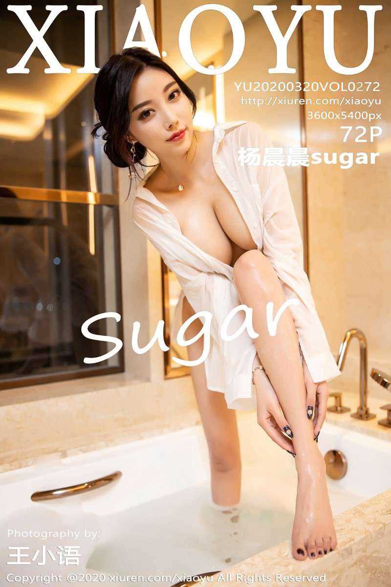 [XIAOYU语画界] 2020.03.20 No.272 杨晨晨sugar [73P/365MB]