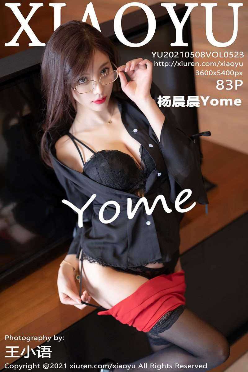 [XIAOYU语画界] 2021.05.08 Vol.523 杨晨晨Yome [84P/677MB]