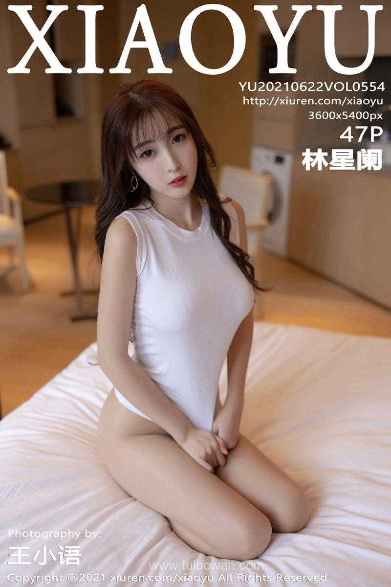 [XIAOYU语画界] 2021.06.22 Vol.554 林星阑 [48P/381MB]