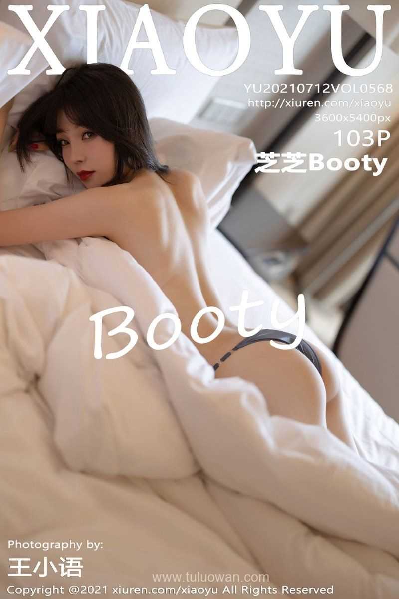 [XIAOYU语画界] 2021.07.12 VOL.568 芝芝Booty [104P/876MB]