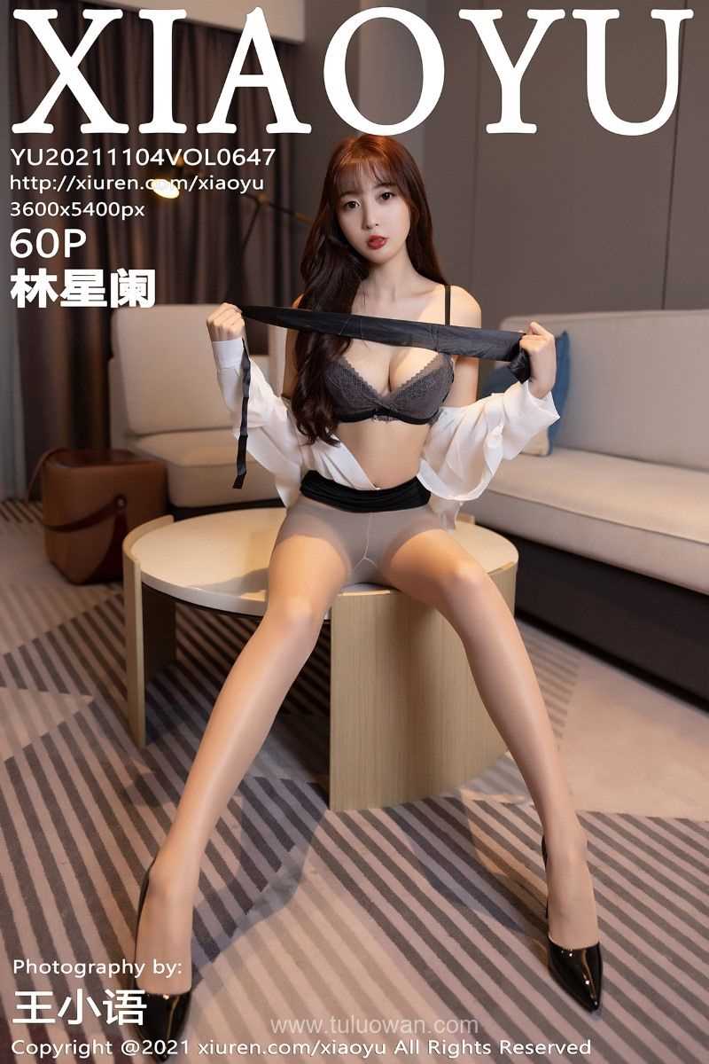 [XIAOYU语画界] 2021.11.04 VOL.647 林星阑 [62P/553MB]