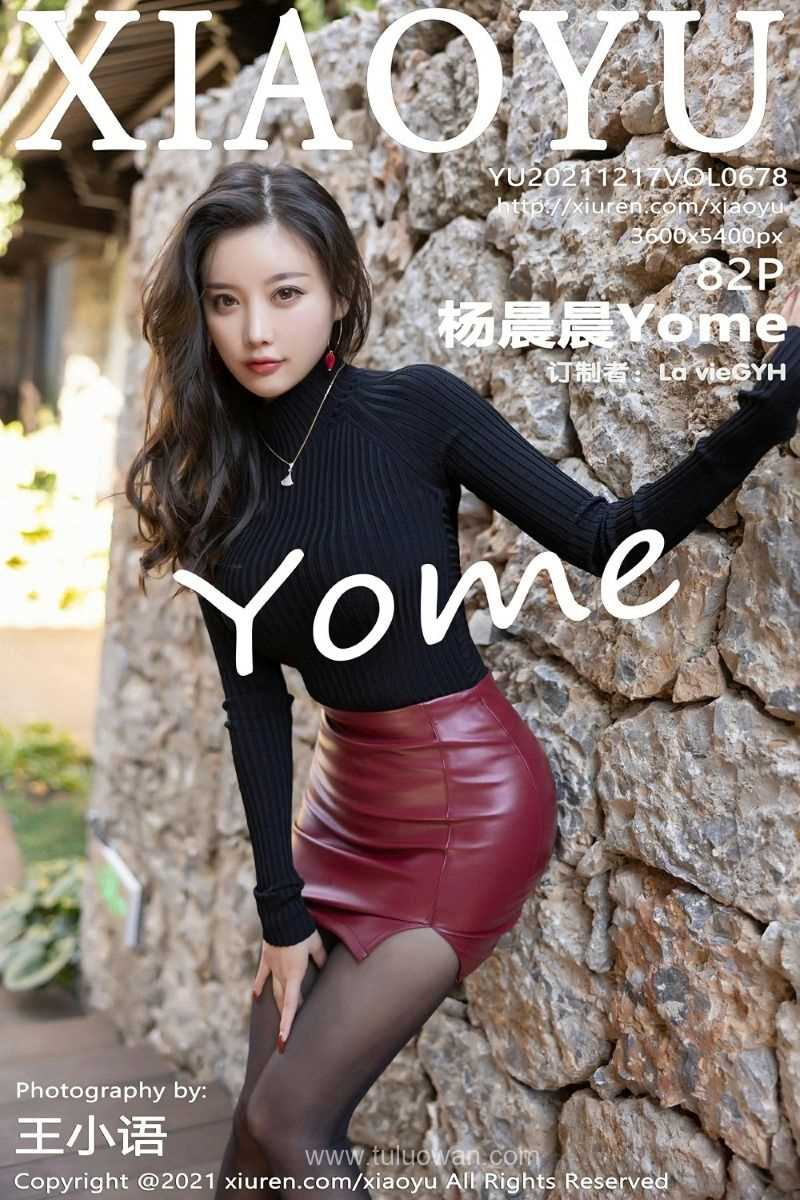 [XIAOYU语画界] 2021.12.17 VOL.678 杨晨晨Yome [84P/808MB]