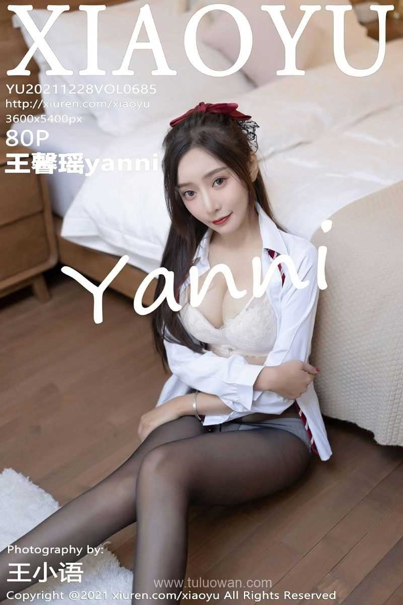 [XIAOYU语画界] 2021.12.28 VOL.685 王馨瑶yanni [82P/674MB]