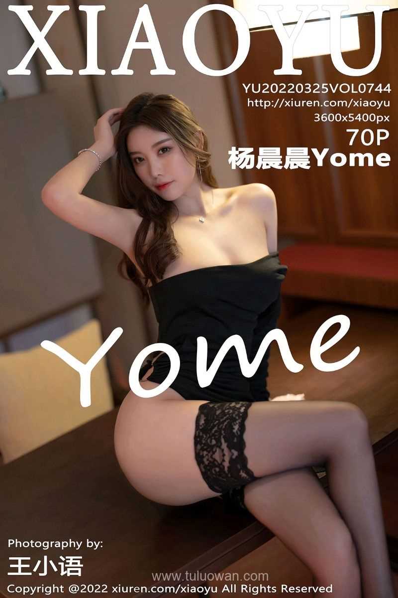 [XIAOYU语画界] 2022.03.25 Vol.744 杨晨晨Yome [70P/552MB]