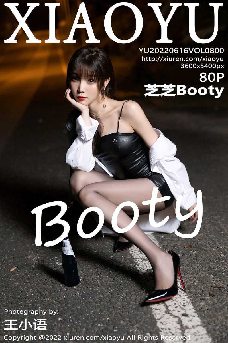 [XIAOYU语画界] 2022.06.16 Vol.800 芝芝Booty [80P/748MB]