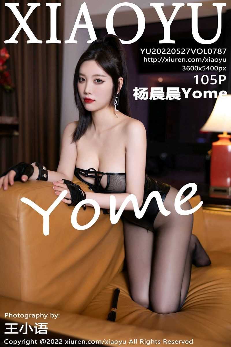 [XIAOYU语画界] 2022.05.27 Vol.787 杨晨晨Yome [105P/891MB]