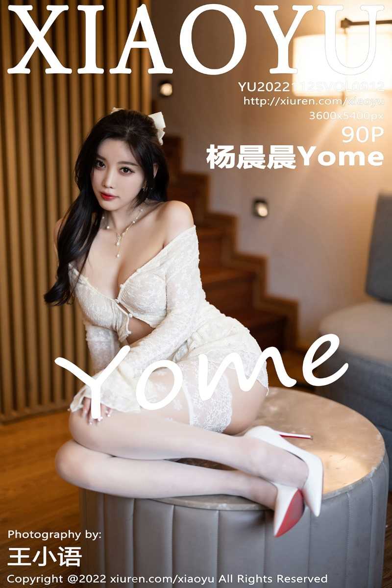 [XIAOYU语画界] 2022.11.25 VOL.912 杨晨晨Yome [91P/762MB]