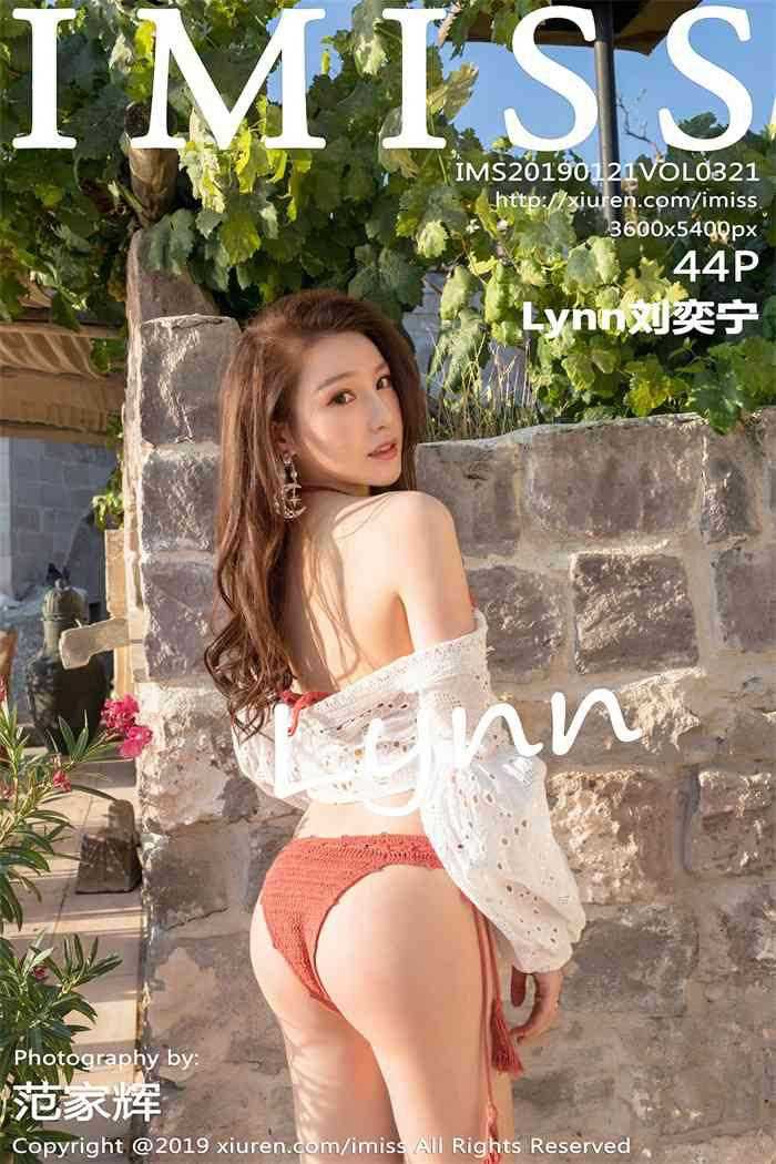 [IMiss爱蜜社] 2019.01.21 Vol.321 Lynn刘奕宁 [40P/149MB]