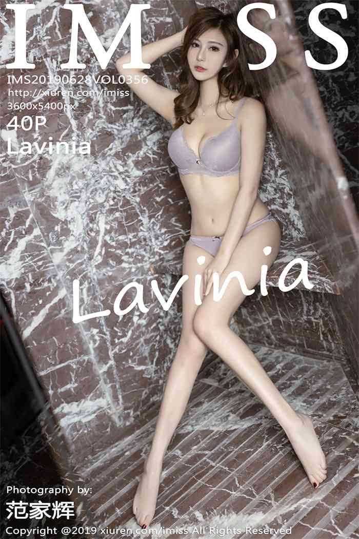 [IMiss爱蜜社] 2019.06.28 Vol.356 Lavinia [40P/76MB]