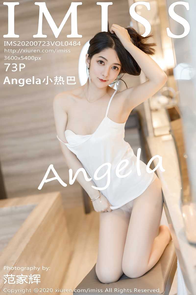 [IMISS爱蜜社] 2020.07.23 VOL.484 Angela小热巴 [74P/858MB]