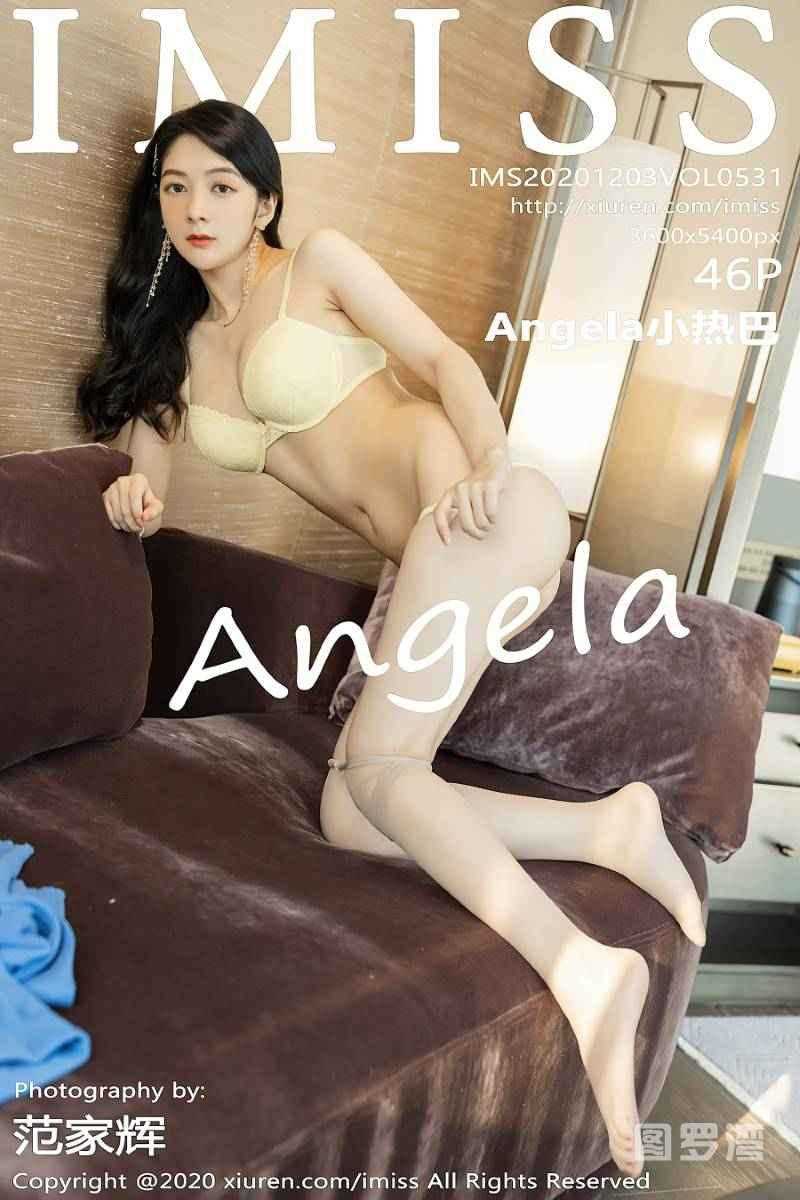[IMISS爱蜜社] 2020.12.03 VOL.531 Angela小热巴 [47P/494MB]