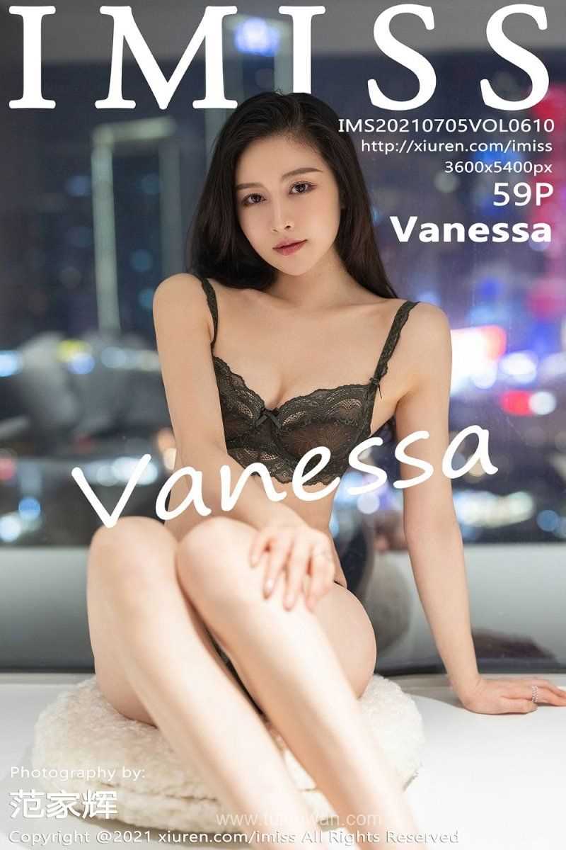 [IMISS爱蜜社] 2021.07.05 VOL.610 Vanessa [60P/514MB]