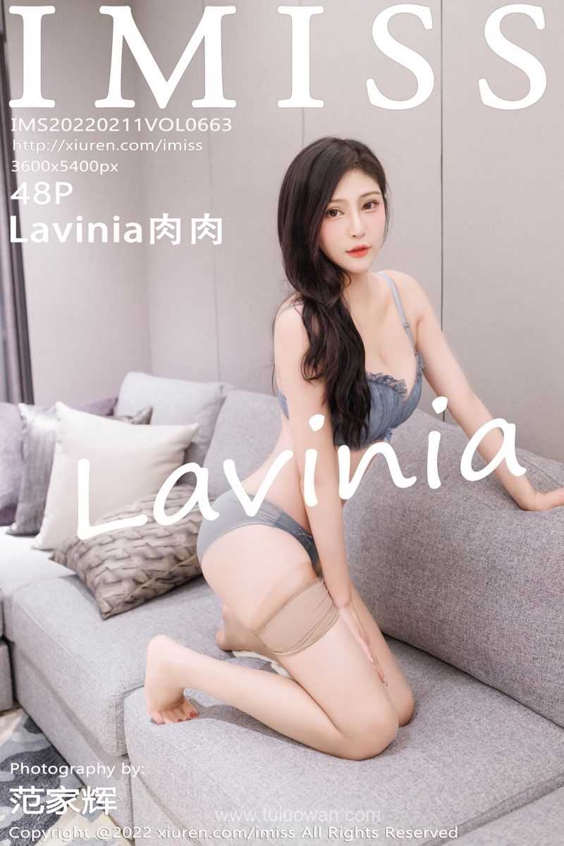 [IMiss爱蜜社] 2022.02.11 Vol.663 Lavinia肉肉 [48P/493MB]