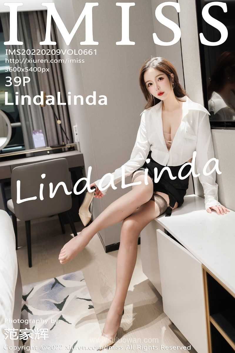 [IMiss爱蜜社] 2022.02.09 Vol.661 LindaLinda [39P/317MB]