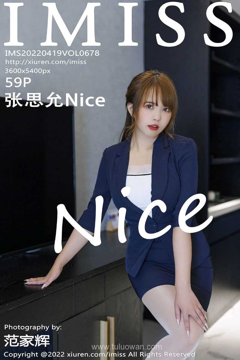 [IMiss爱蜜社] 2022.04.19 Vol.678 张思允Nice [59P/549MB]