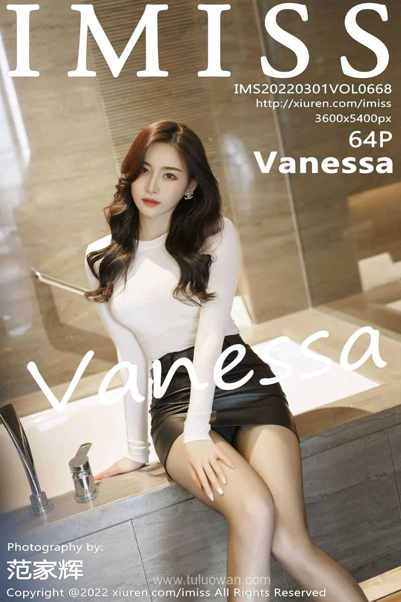 [IMiss爱蜜社] 2022.03.01 Vol.668 Vanessa [64P/576MB]