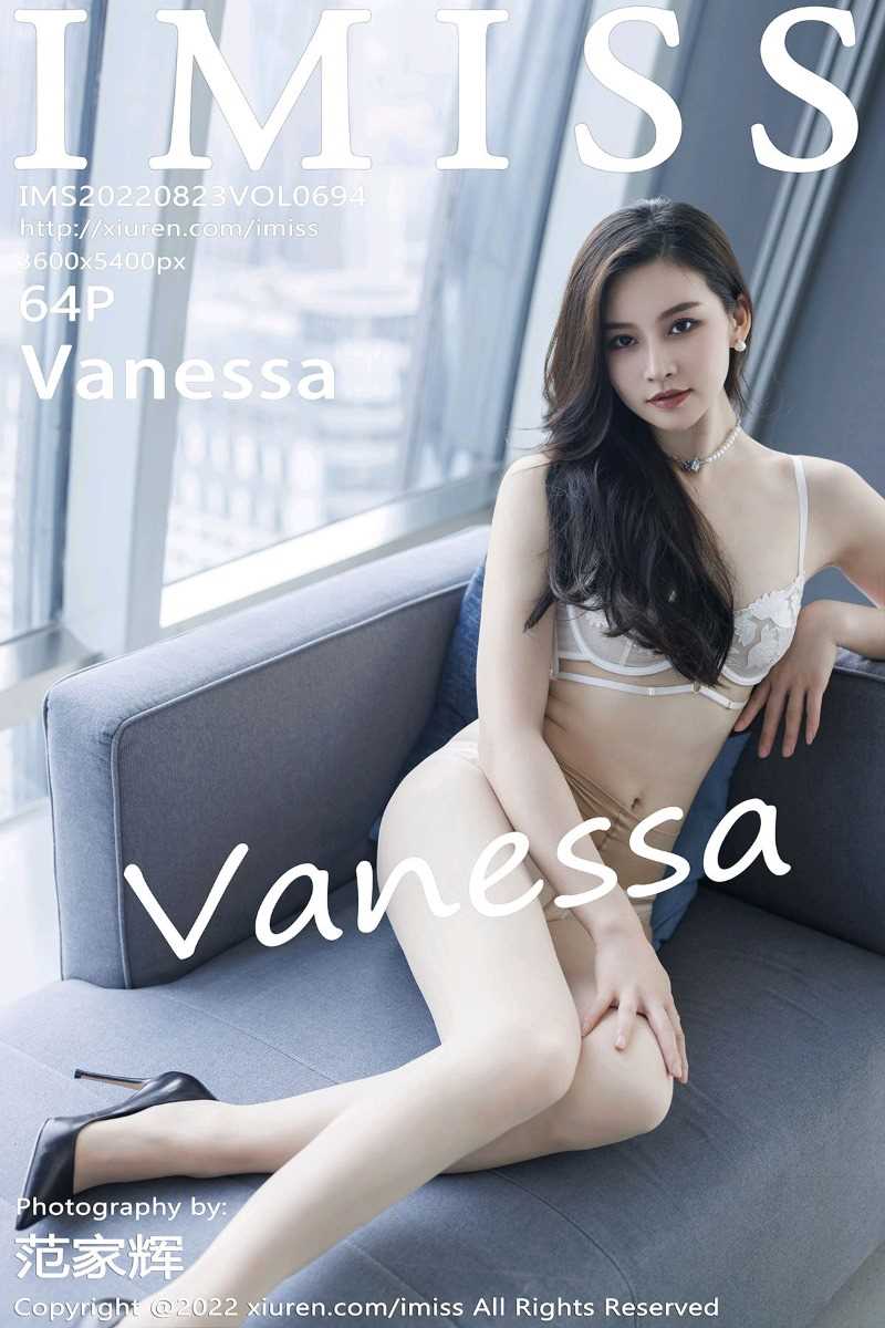 [IMiss爱蜜社] 2022.08.23 Vol.694 Vanessa [64P/613MB]