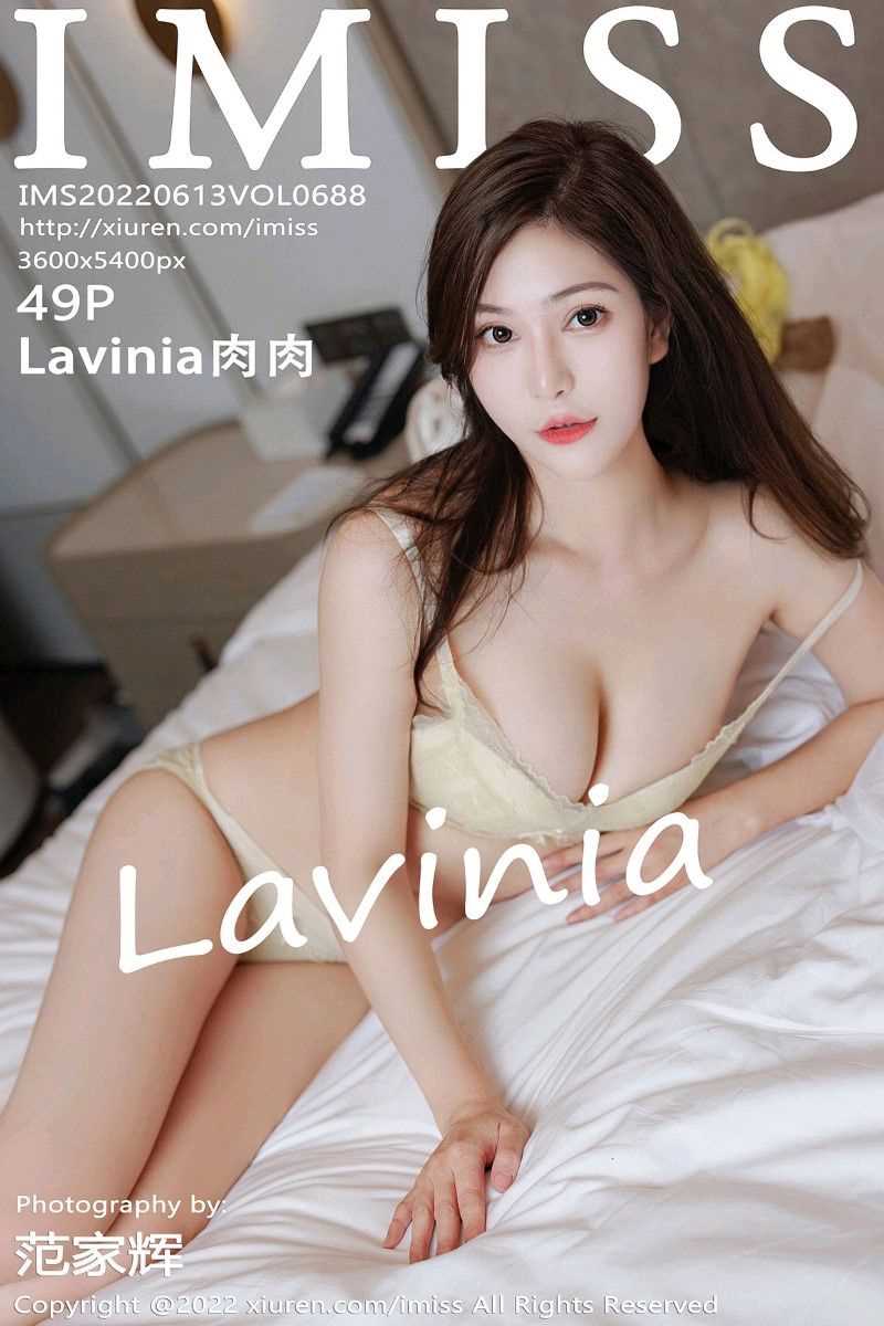 [IMiss爱蜜社] 2022.06.13 Vol.688 Lavinia肉肉 [49P/473MB]