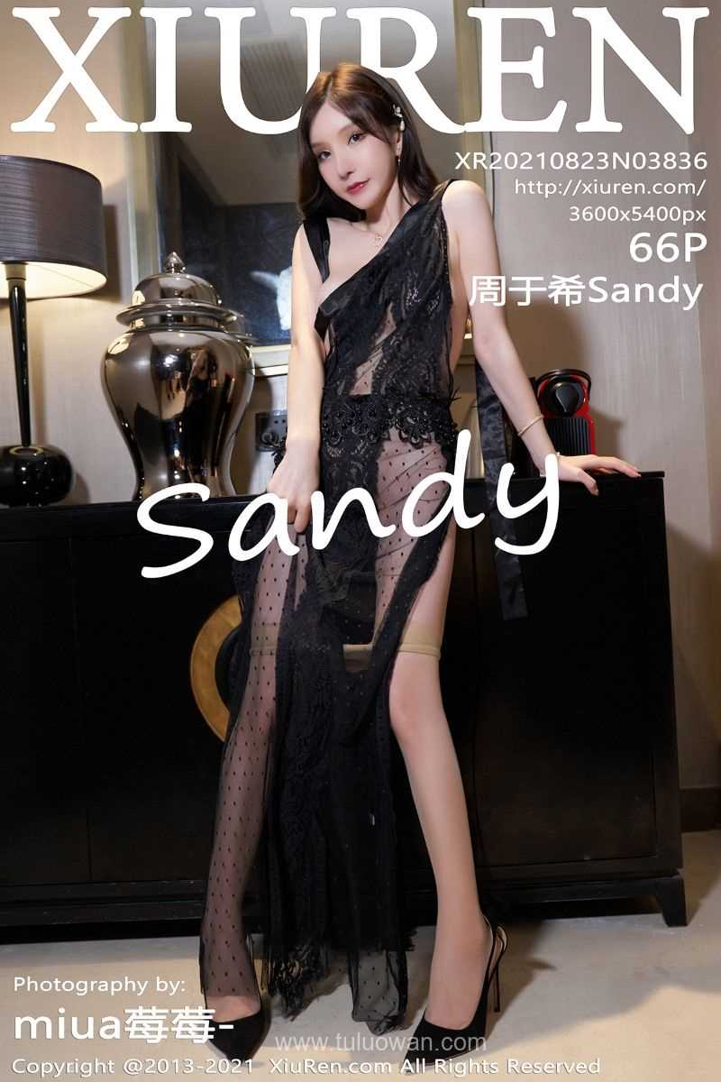 [XIUREN秀人网] 2021.08.23 No.3836 周于希Sandy [67P/592MB]