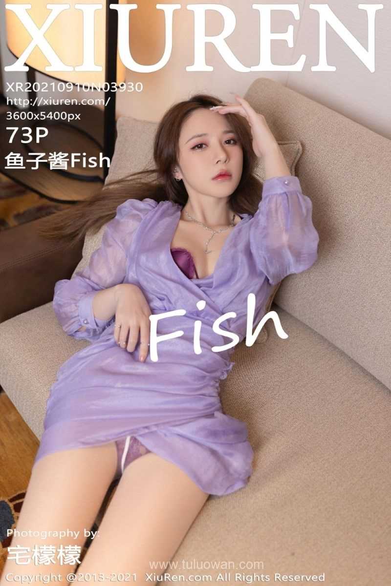 [XIUREN秀人网] 2021.09.10 No.3930 鱼子酱Fish [74P/712MB]