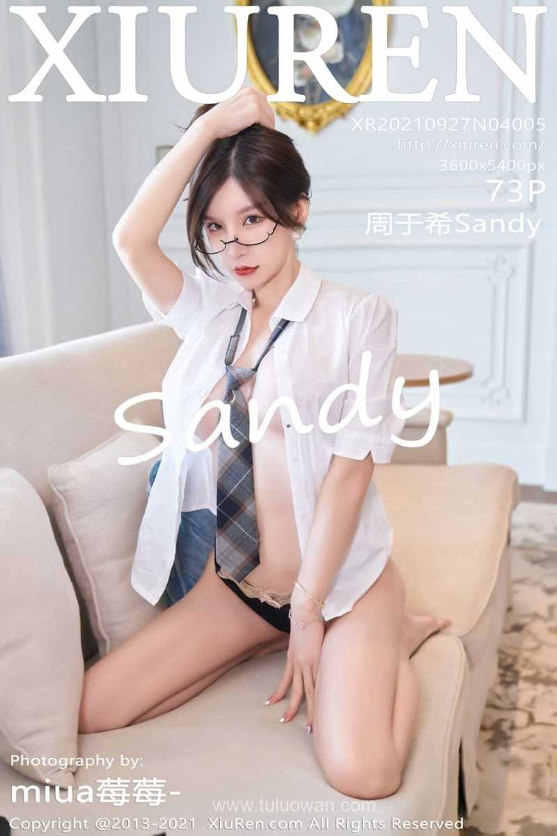[XIUREN秀人网] 2021.09.27 No.4005 周于希Sandy [73P/723MB]