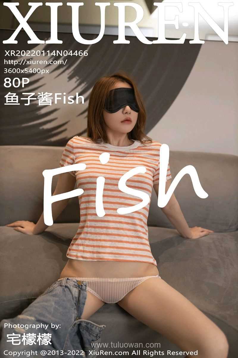 [XIUREN秀人网] 2022.01.14 No.4466 鱼子酱Fish [82P/801MB]