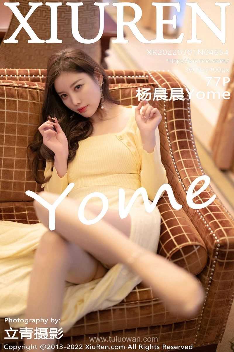 [XIUREN秀人网] 2022.03.01 No.4654 杨晨晨Yome [77P/601MB]