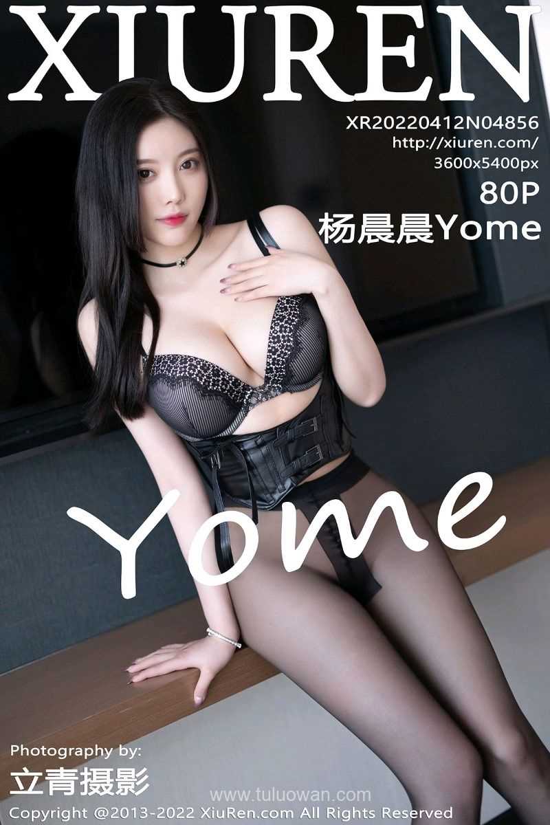 [XIUREN秀人网] 2022.04.12 No.4856 杨晨晨Yome [82P/664MB]