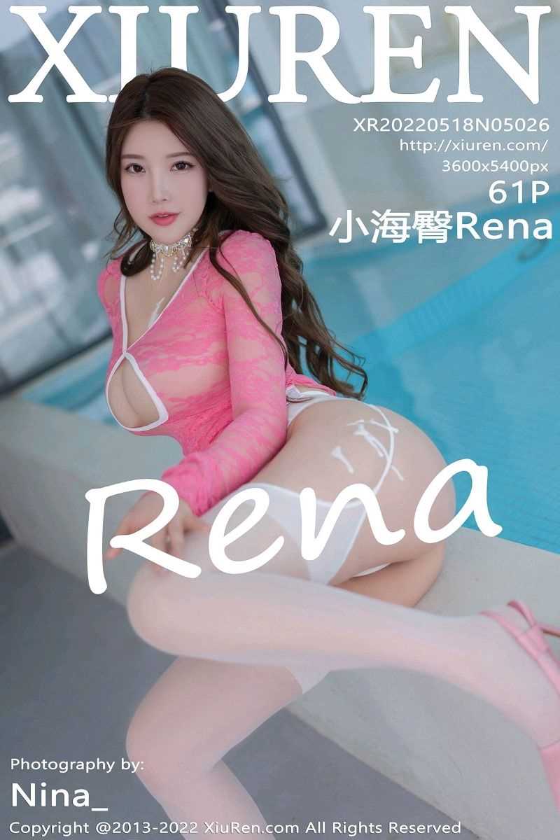[XIUREN秀人网] 2022.05.18 No.5026 小海臀Rena [61P/554MB]