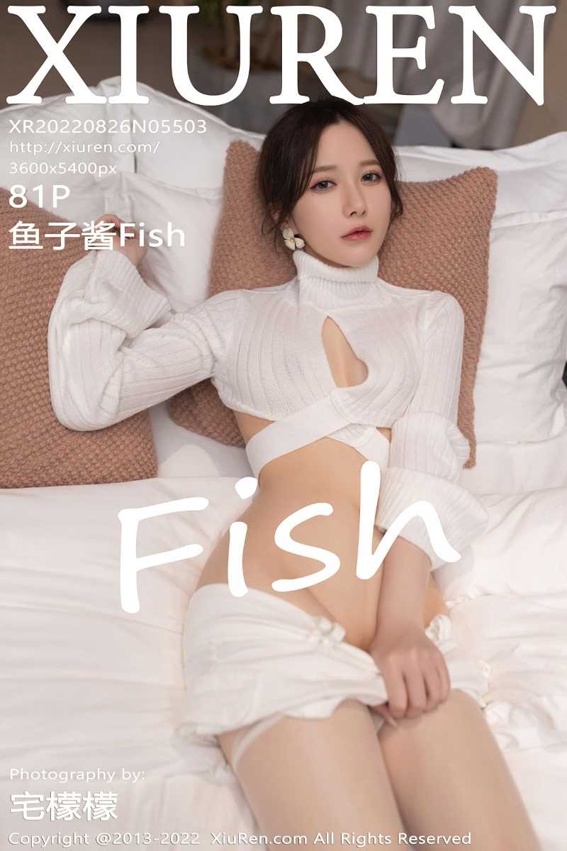 [XIUREN秀人网] 2022.08.26 No.5503 鱼子酱Fish [81P/777MB]
