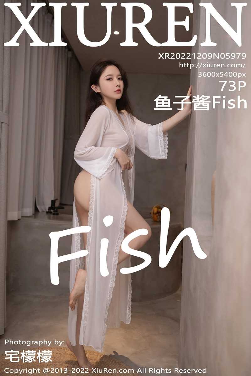 [XIUREN秀人网] 2022.12.09 No.5979 鱼子酱Fish [73P/811MB]