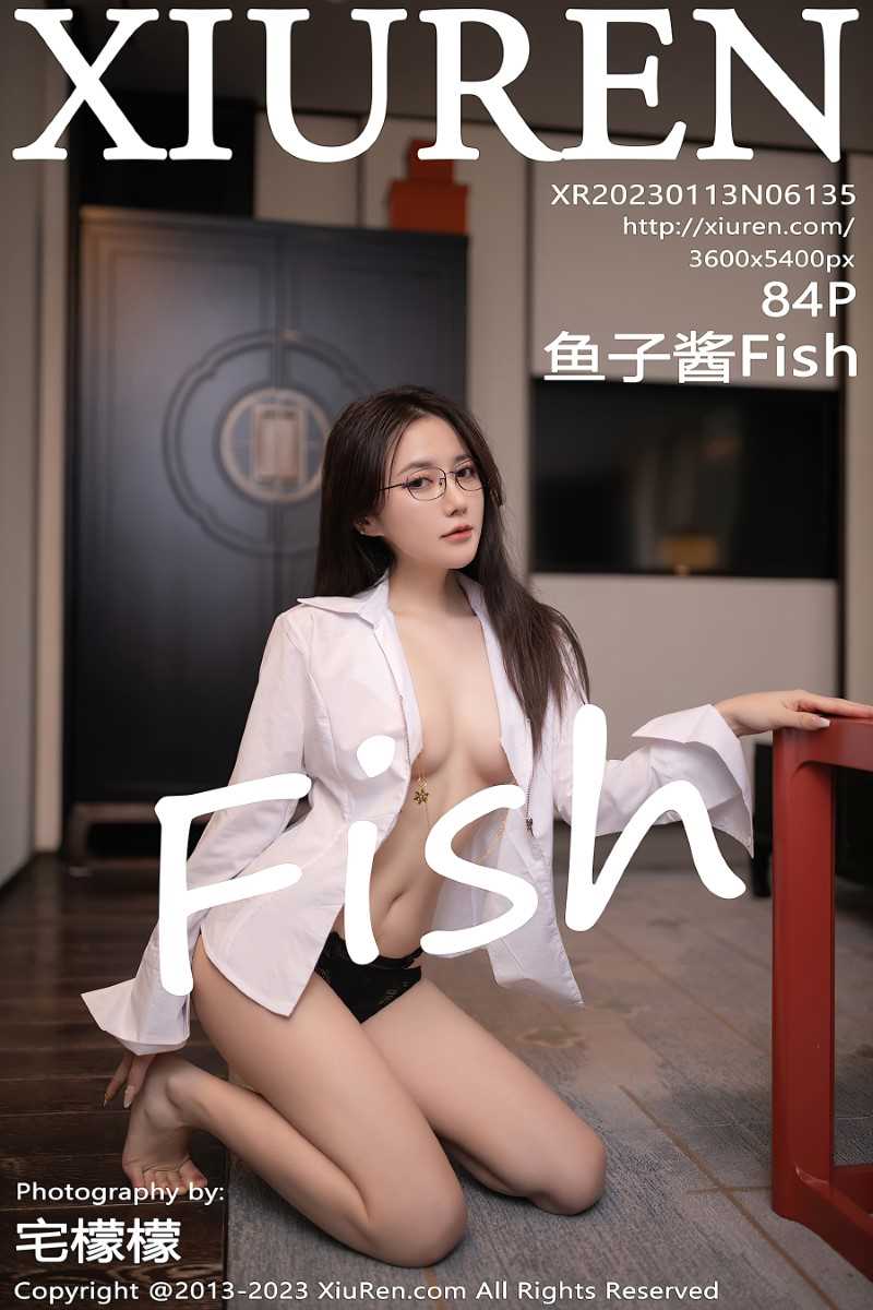[XIUREN秀人网] 2023.01.13 No.6135 鱼子酱Fish [85P/847MB]