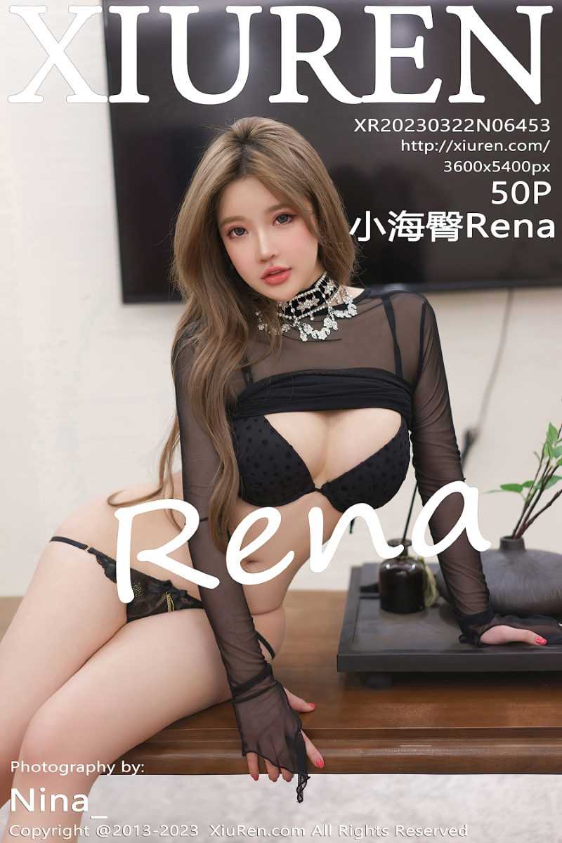 [XIUREN秀人网] 2023.03.22 No.6453 小海臀Rena [51P/501MB]