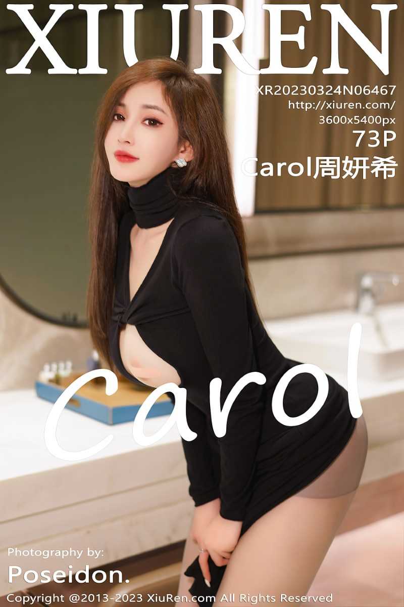 [XIUREN秀人网] 2023.03.24 No.6467 Carol周妍希 [74P/654MB]
