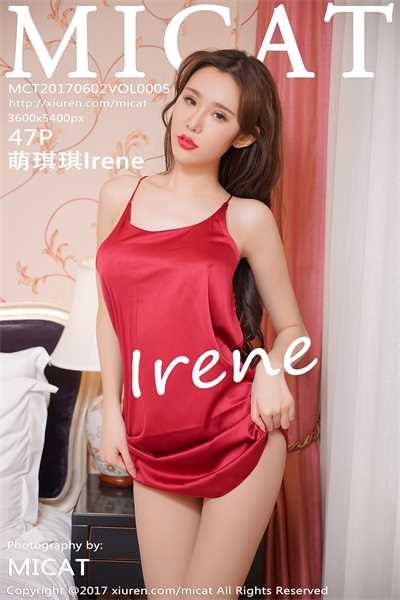[MiCat猫萌榜] 2017-06-02 Vol.005 萌琪琪Irene[47P/136MB]