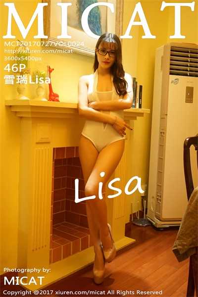 [MiCat猫萌榜]2017.07.27 VOL.024 雪瑞Lisa [46+1P/122M]