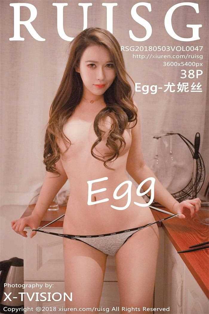 [RUISG瑞丝馆] 2018.05.03 Vol.047 Egg-尤妮丝 [38P/107MB]
